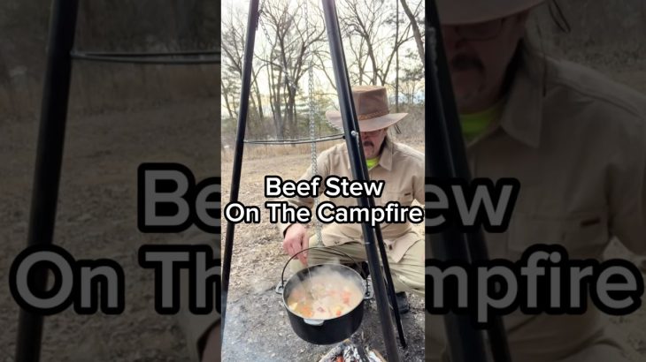 Beef Stew on the Campfire🔥
